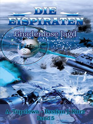 cover image of Die Eispiraten--Gnadenlose Jagd